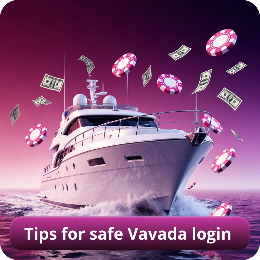 Essential tips for safe Vavada login