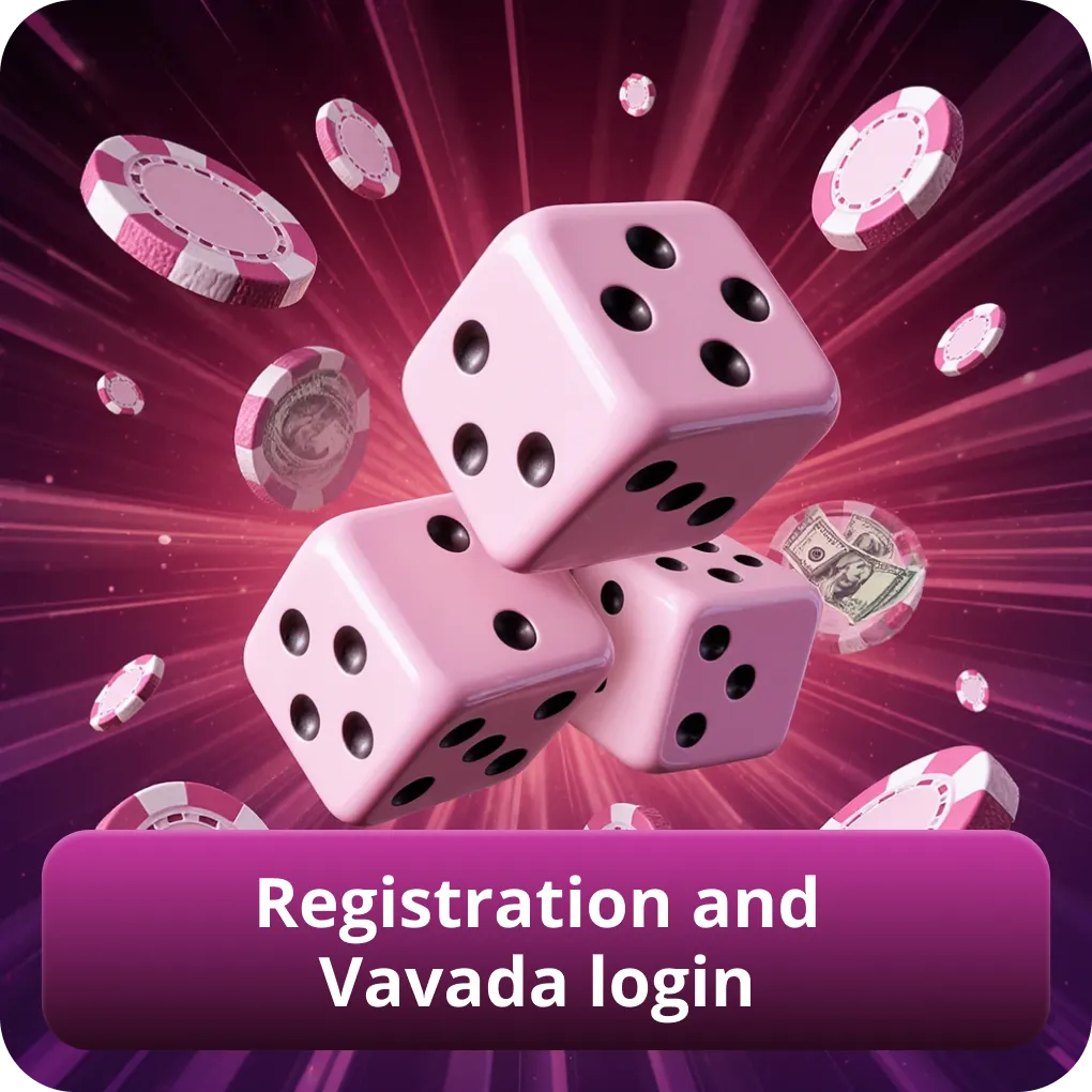 Registration process and Vavada login steps